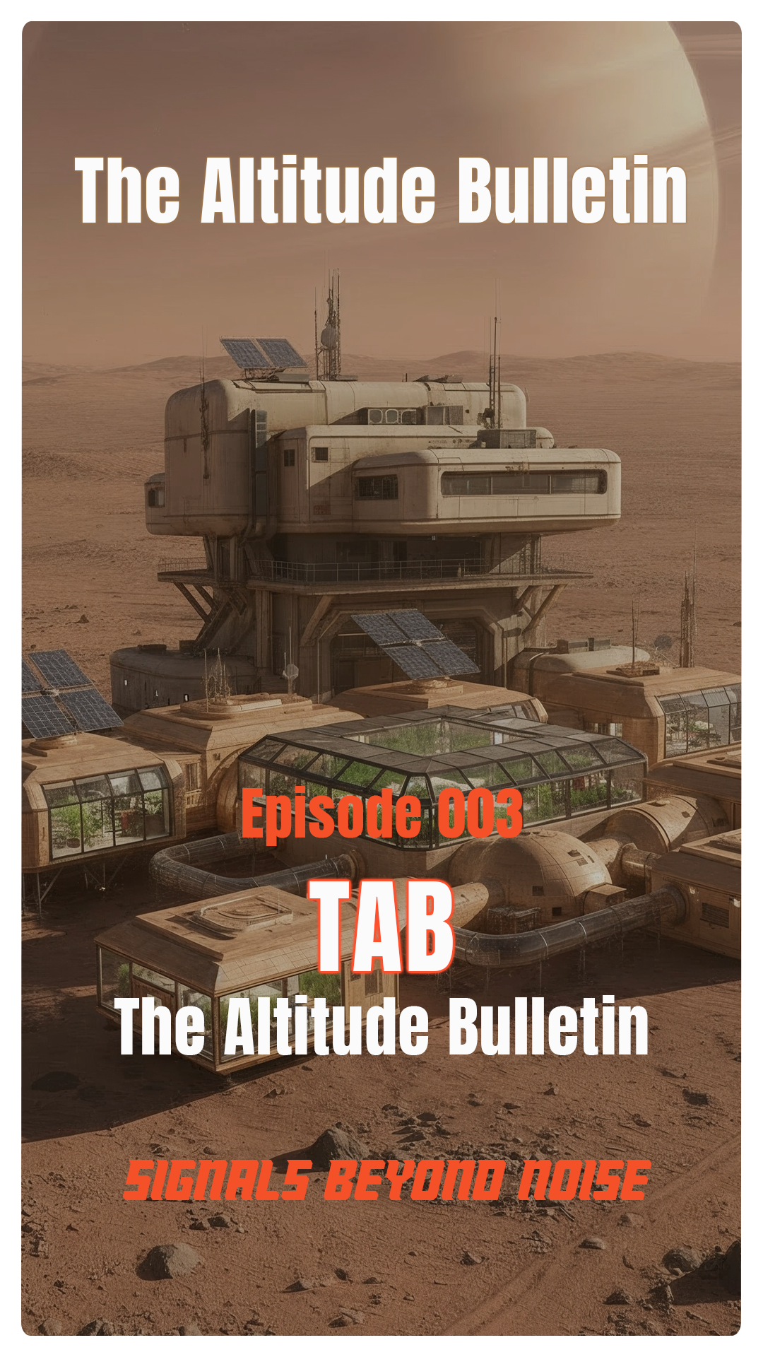 The Altitude Bulletin thumbnail featuring a remote desert colony and research outpost beneath a massive planet