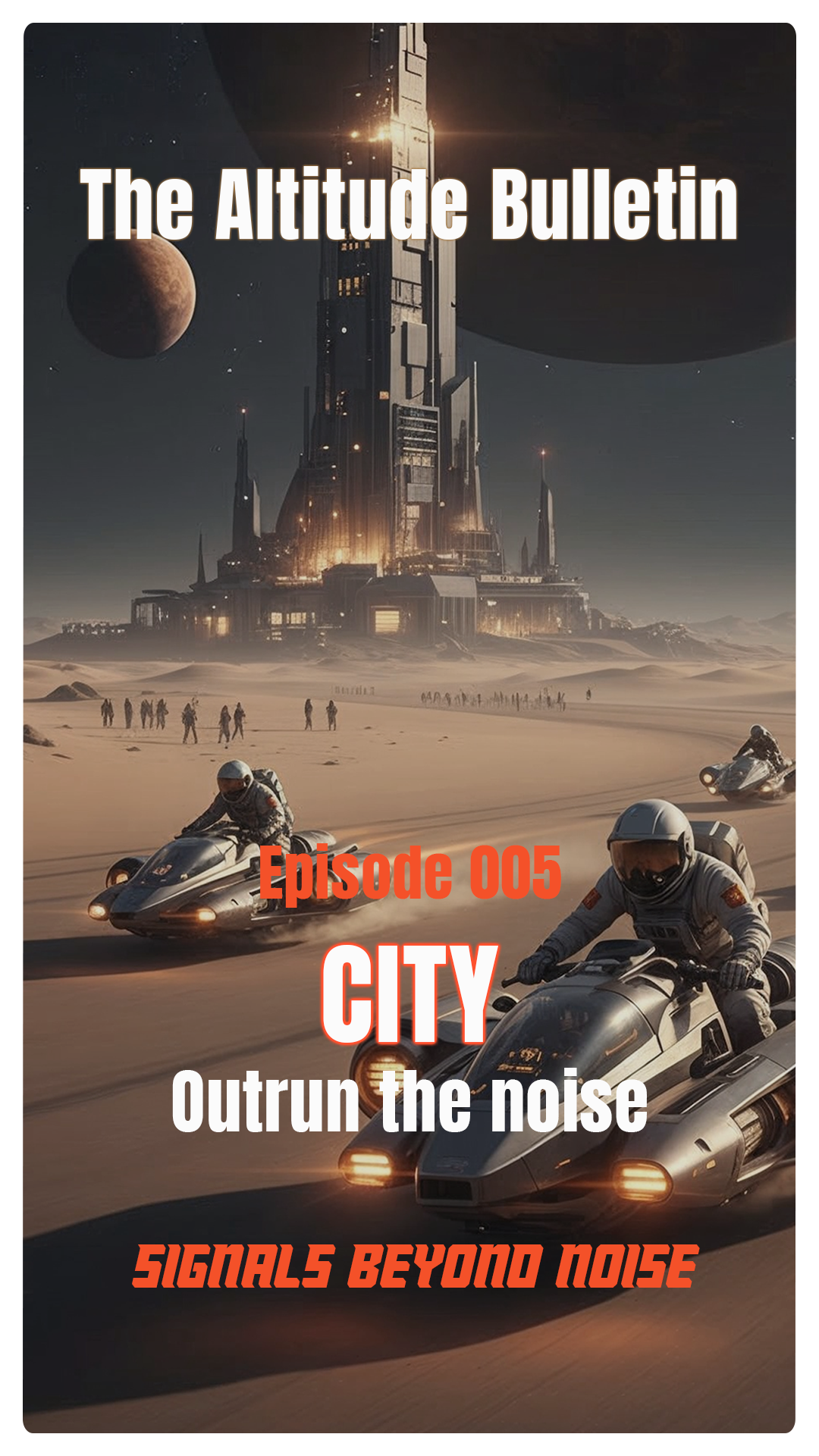 The Altitude Bulletin thumbnail featuring astronauts racing futuristic vehicles toward a remote desert city